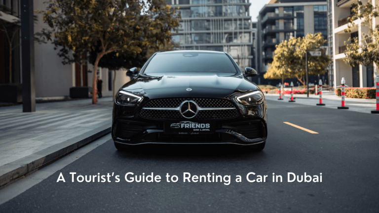 A Tourist’s Guide to Renting a Car in Dubai