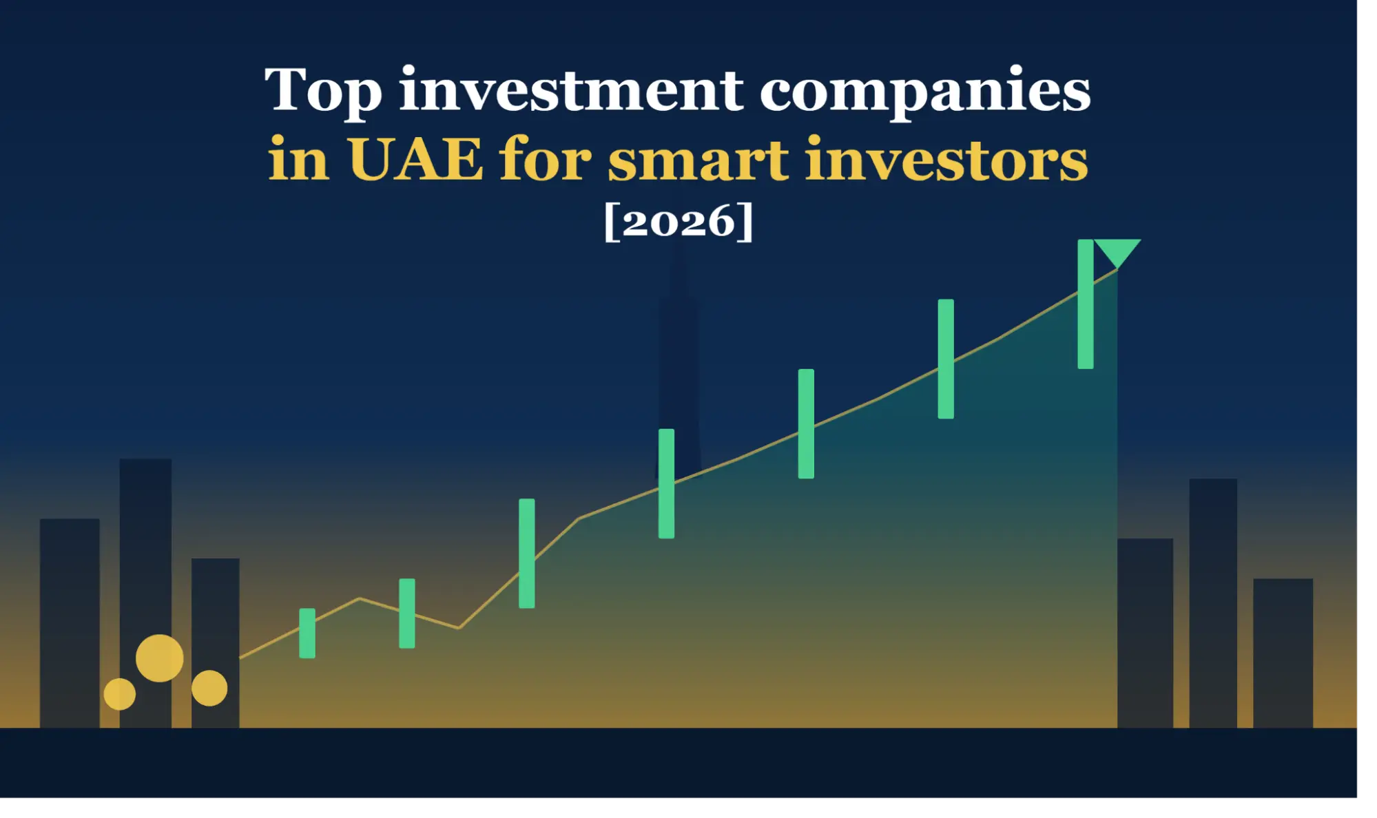 UAE’s Top Investment Companies for Smart Investors [2026]